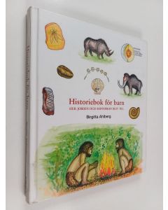 Kirjailijan Birgitta Ahlberg käytetty kirja Historiebok för barn : hur jorden och människan blev till