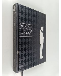 Kirjailijan Karl Lagerfeld käytetty kirja The World According to Karl - The Wit and Wisdom of Karl Lagerfeld