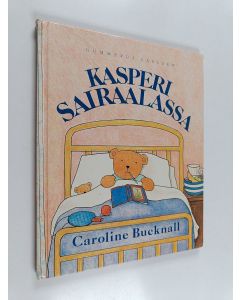 Kirjailijan Caroline Bucknall käytetty kirja Kasperi sairaalassa