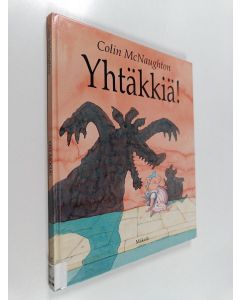 Kirjailijan Colin McNaughton käytetty kirja Yhtäkkiä!