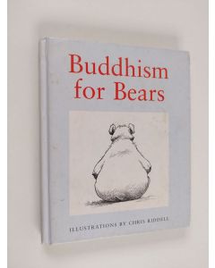 Kirjailijan Chris Riddell käytetty kirja Buddhism for Bears