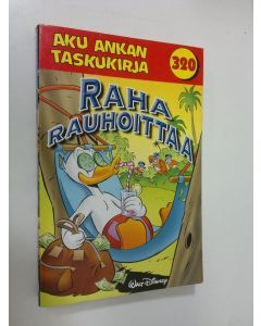 Kirjailijan Walt Disney käytetty kirja Raha rauhoittaa