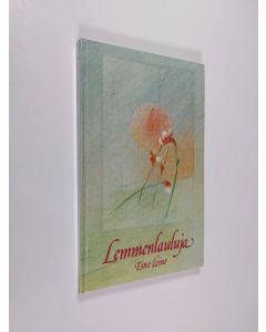 Kirjailijan Eino Leino käytetty kirja Lemmenlauluja
