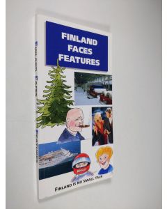 käytetty kirja Finland faces features - Finland is no small talk