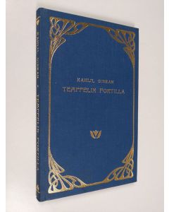 Kirjailijan Kahlil Gibran käytetty kirja Temppelin portilla