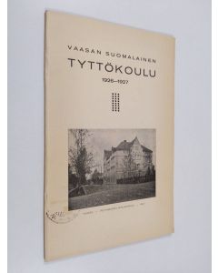 käytetty kirja Vaasan suomalainen tyttökoulu 1926-1927
