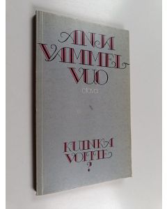 Kirjailijan Anja Vammelvuo käytetty kirja Kuinka voitte : runoja