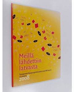 Kirjailijan Kari Eloranta käytetty kirja Meillä lähdettiin latvasta : Tampereen kaupunginkirjaston musiikkiosasto 50 vuotta 2008