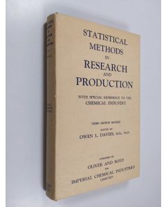 Kirjailijan Owen L. Davies käytetty kirja Stastistical methods in research and production - With special reference to the chemical industry