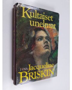 Kirjailijan Jacqueline Briskin käytetty kirja Kultaiset unelmat 1