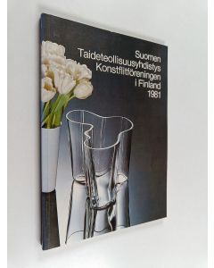 käytetty kirja Suomen taideteollisuusyhdistys : vuosikirja 1981 : toimintakertomus vuodelta 1980 = Konstflitföreningen i Finland : årsbok 1981 : verksamhetsberättelse för 1980