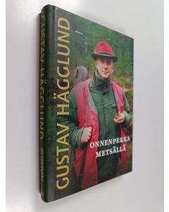 Kirjailijan Gustav Hägglund käytetty kirja Onnenpekka metsällä