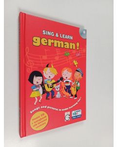 Kirjailijan Stéphane Husar käytetty kirja Sing and Learn German! : Songs and Pictures to Make Learning Fun!