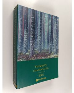 käytetty kirja Ympäristölainsäädäntö 2002