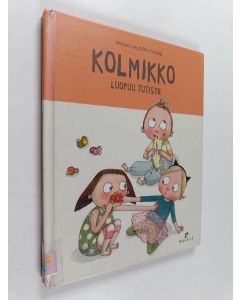 Kirjailijan Maria Nilsson Thore käytetty kirja Kolmikko luopuu tutista