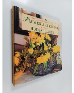 Kirjailijan Susan Conder käytetty kirja Flower arranging with house plants : the lost art of pot et fleur