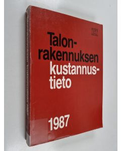 Kirjailijan Yrjänä Haahtela käytetty kirja Talonrakennuksen kustannustieto 1987