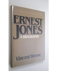 Kirjailijan Vincent Brome käytetty kirja Ernest Jones : a biography