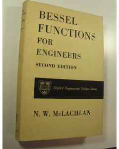 Kirjailijan N. W. McLachlan käytetty kirja Bessel Functions for Engineers, Second Edition
