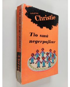 Kirjailijan Agatha Christie k&auml;ytetty kirja Tio sm&aring; negerpojkar