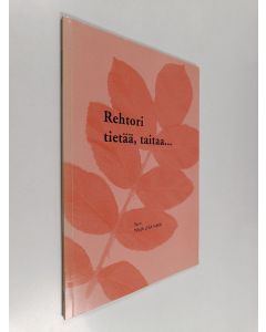 käytetty kirja Rehtori tietää, taitaa