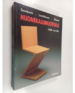 Kirjailijan Klaus-Jurgen Sembach käytetty kirja Huonekalumuotoilu 1900-luvulla