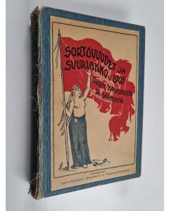 Kirjailijan Sigurd Roos käytetty kirja Sortovuodet ja suurlakko v 1905 Oulun kaupungissa ja läänissä