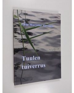 Kirjailijan Liisa Marjatta Järvinen käytetty kirja Tuulen tuiverrus
