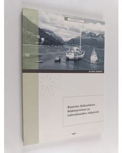 Kirjailijan Elina Sainio käytetty kirja Suurten ikäluokkien ikääntyminen ja tulevaisuuden näkymät