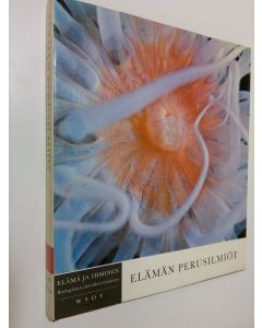 käytetty kirja Elämä ja ihminen : biologisten tieteiden tietoteos 1 : Elämän perusilmiöt