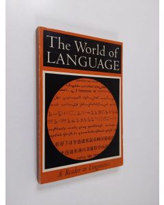 Kirjailijan Robert N. Hudhspeth & Donald F. Sturtevant käytetty kirja The world of language : a reader in linguistics