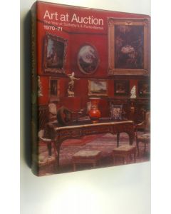 Kirjailijan Philip ym. Wilson käytetty kirja Art at Auction : The Year at Sotheby's & Parke-Bernet 1970-71 (ERINOMAINEN)