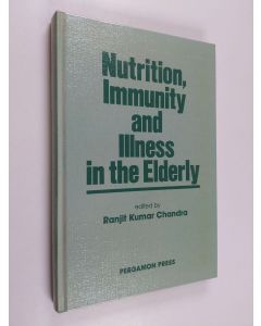 käytetty kirja Nutrition, immunity and illness in the elderly : proceedings of the International Conference on Nutrition, Immunity and Illness in the Elderly, held in St. John's, Newfoundland, July 9-11, 1984