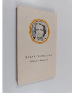 käytetty kirja Kersti Bergroth kahdentoista kirjoittajan kuvaamana