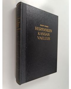 Kirjailijan Olavi Kares käytetty kirja Heränneen kansan vaellus 2 : Suomen herännäisyyden elämää ja vaiheita noin v:sta 1880 v:een 1930