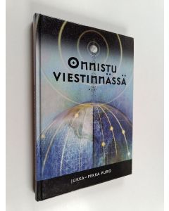 Kirjailijan Jukka-Pekka Puro käytetty kirja Onnistu viestinnässä