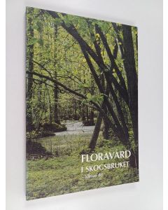 käytetty kirja Floravård i skogsbruket, Del 1 - Allmän del