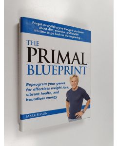 Kirjailijan Mark Sisson käytetty kirja The Primal Blueprint