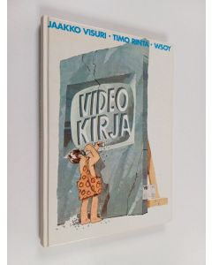Kirjailijan Jaakko Visuri & Timo Rinta käytetty kirja Videokirja