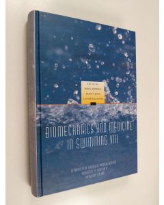 käytetty kirja Biomechanics and medicine in swimming VIII : proceedings of the VIII International Symposium on Biomechanics and Medicine in Swimming, University of Jyväskylä, Finland, June 28 - July 2, 1998