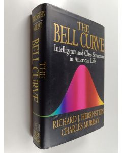 Kirjailijan Richard J. Herrnstein käytetty kirja The bell curve : intelligence and class structure in American life