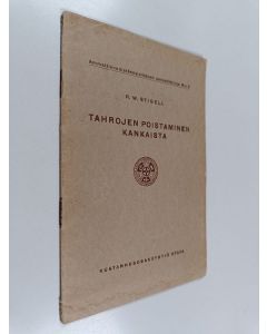 Kirjailijan Rich. V. Stigell käytetty teos Tahrojen poistaminen kankaista