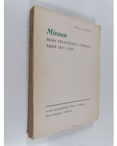 Kirjailijan Hugo Schulman käytetty kirja Minnen från fälttåget i Turkiet åren 1877–1878