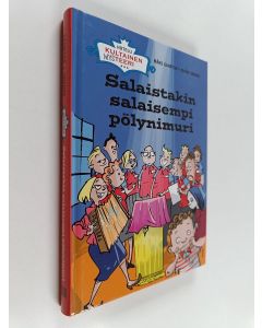 Kirjailijan Måns Gahrton käytetty kirja Salaistakin salaisempi pölynimuri