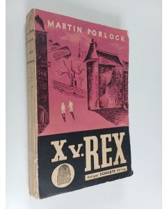 Kirjailijan Martin Porlock käytetty kirja X V. Rex