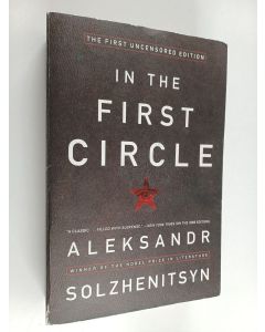 Kirjailijan Aleksandr Solzenitsyn käytetty kirja In the first circle : a novel - the restored text