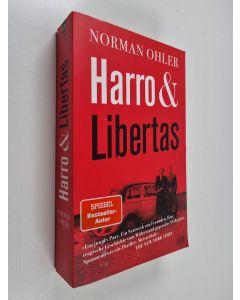 Kirjailijan Norman Ohler käytetty kirja Harro & Libertas