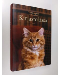 Kirjailijan Vicki Myron käytetty kirja Kirjastokissa