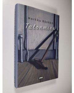 Kirjailijan Markku Rönkkö käytetty kirja Talonmies (ERINOMAINEN)