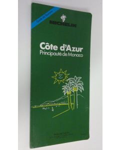 Kirjailijan Michelin käytetty kirja Cote d'Azur : Principaute de Monaco